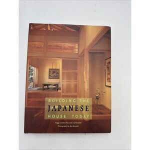 Building the Japanese House Today, Len Brackett And Peggy Landers Rao, 978081095